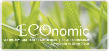 Economic Voluntary Lake Forest Green Home Education Program - Save Green by Going Green